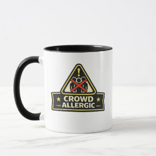 Caneca Sinal de Alerta Engraçado Alergia a Multidão