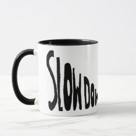 Caneca Slow down