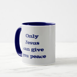 Caneca Só Jesus Pode Dar-Lhe Mensagem Cristã Paz