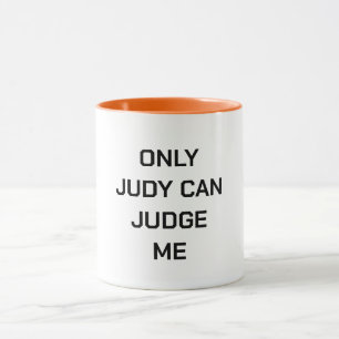 Caneca Só Judy pode me julgar