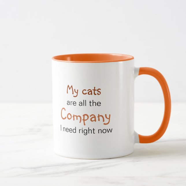 Caneca Só preciso dos meus gatos: Felines são Good Compan (Direita)