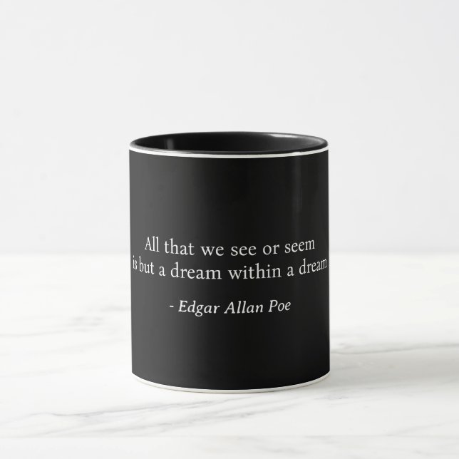 Caneca Sonhe Dentro De Um Sonho Edgar Allan Poe Mug (Centro)
