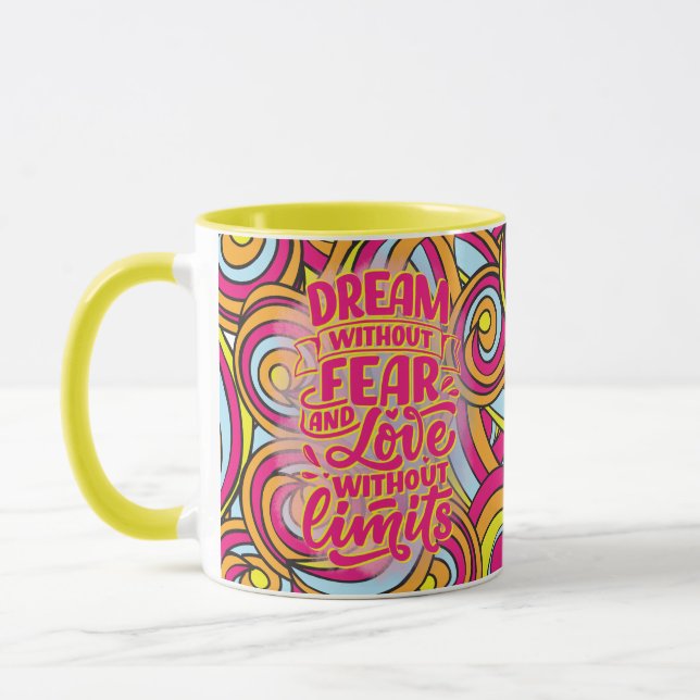 Caneca Sonhe sem medo e amor sem limites! (Esquerda)