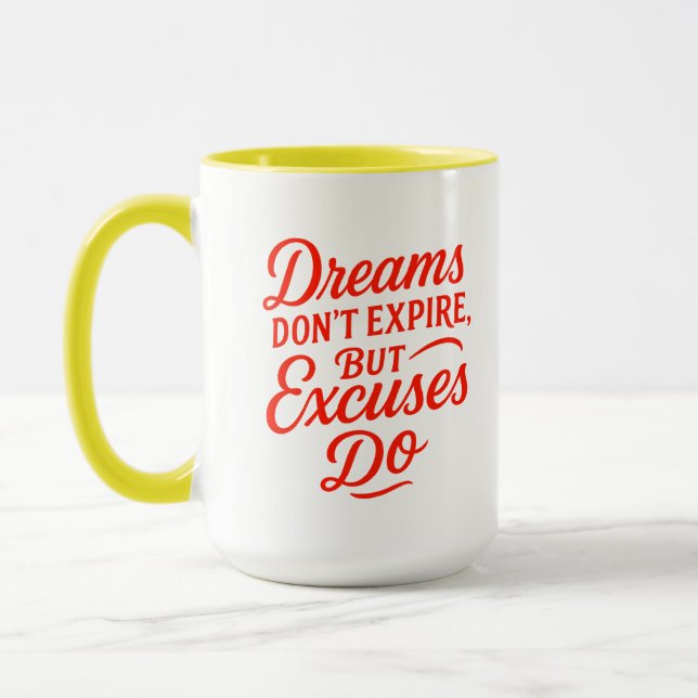 Caneca Sonhos não expiram, mas desculpas (Esquerda)