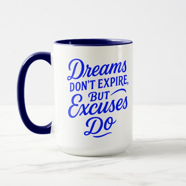 Caneca Sonhos não expiram, mas desculpas (Esquerda)