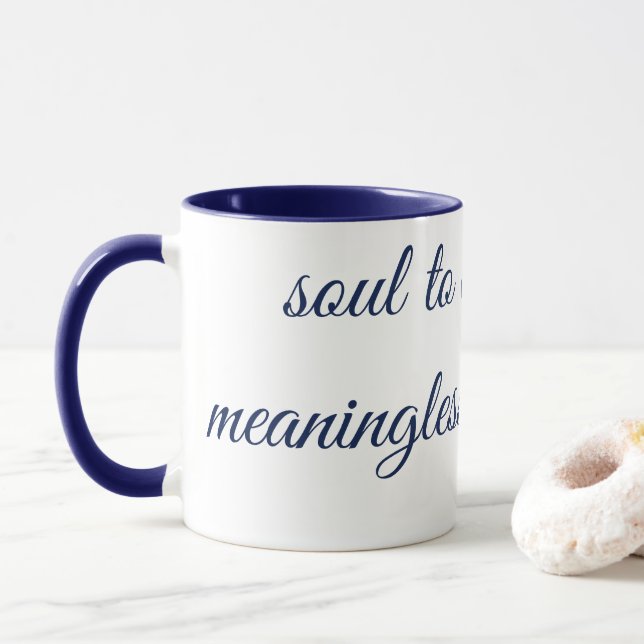 Caneca "SOUL TO DEEP FRO MEANINGLESS CONNECTION" Mug (Com Donut)