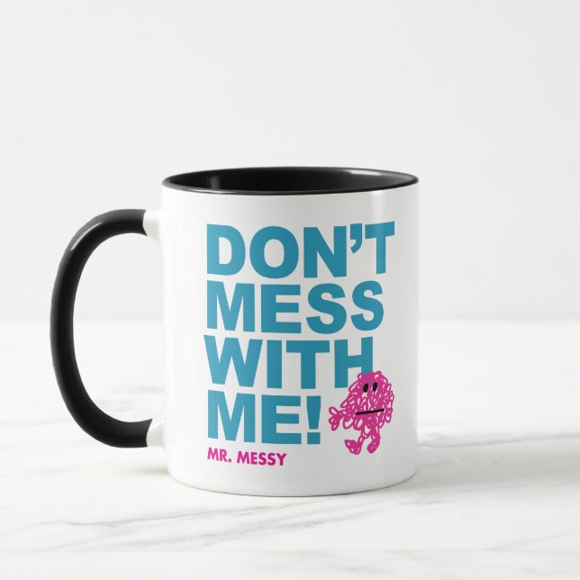 Caneca Sr. Messy | Não se meta comigo (Esquerda)