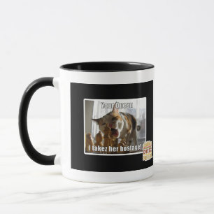 Caneca Sua rainha, takez de I seu refém