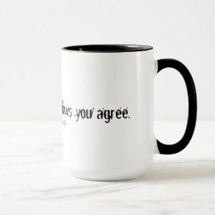 Caneca Suas mostras que mesmas do silêncio você concord