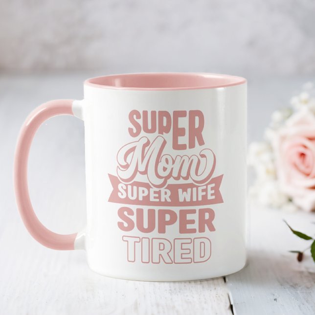 Caneca Super Mãe Rosa (Super Mom. Super Wife. Super Tired.)