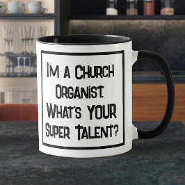 Caneca Super Talento Organista Da Igreja. Mug De Café De