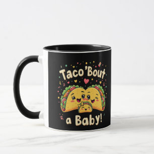 Caneca Taco 'Bout a Baby Pregnancy Tao Cinco de Mayo'