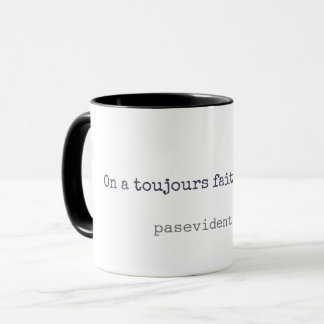 Caneca Tasse Pasevident.be - On a toujours fait comme ça