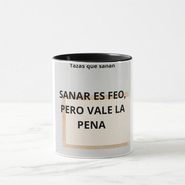 Caneca Taza "Sanar es feo, pero vale la pena" (Centro)