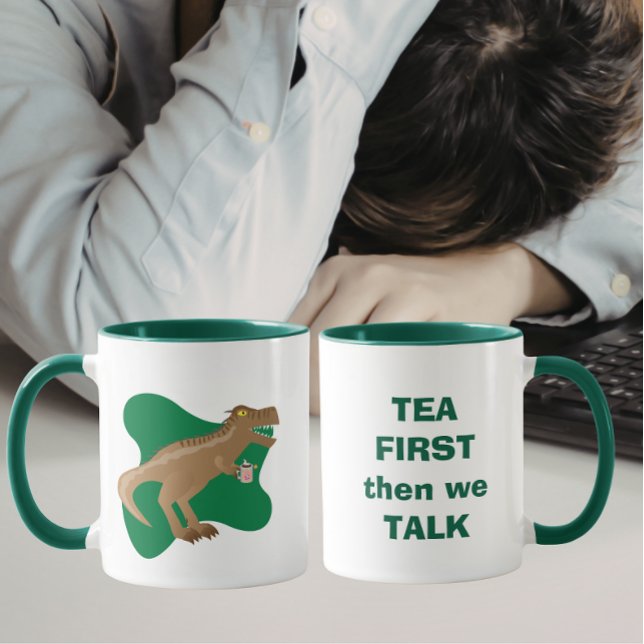 Caneca Tea First, then we talk T-Rex (Criador carregado)