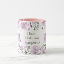 Caneca Teacher Superpower – InspirationaL Gift 