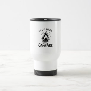 Caneca Térmica A vida é melhor na fogueira