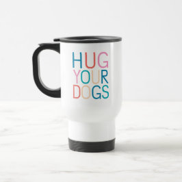 Caneca Térmica Abrace seus cachorros
