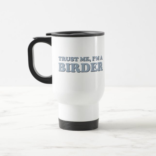 Caneca Térmica Acredite, sou um Birder (Esquerda)