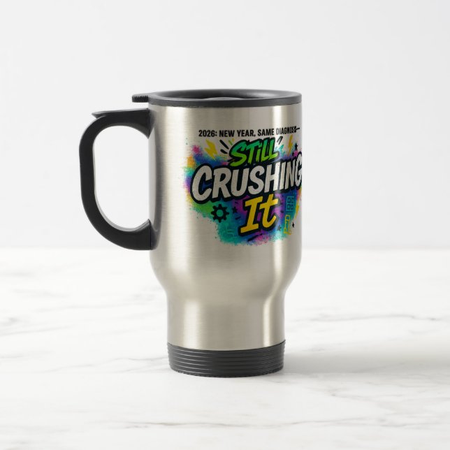 Caneca Térmica “Ainda Derrubando Tudo” Orgulho do Diagnóstico de  (Esquerda)