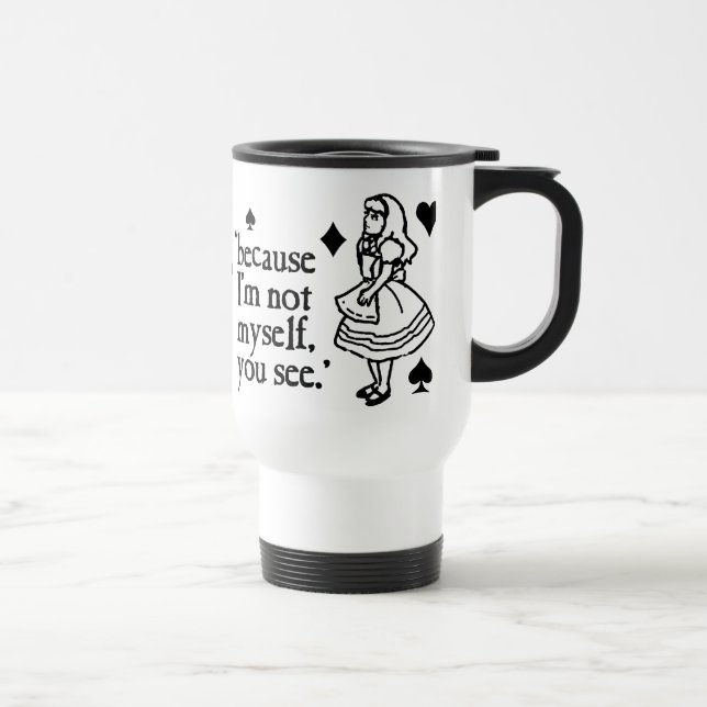Caneca Térmica Alice Não Eu Mesmo (Direita)