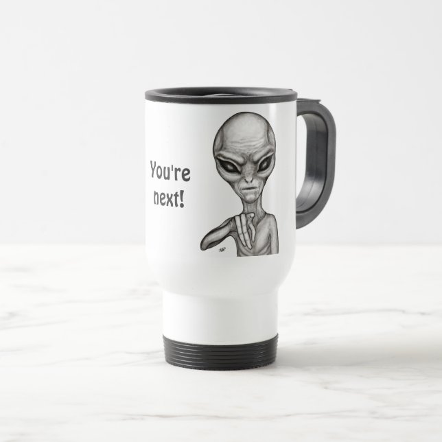 Caneca Térmica Alienígena ruim, você é a próxima! (Frente Esquerda)