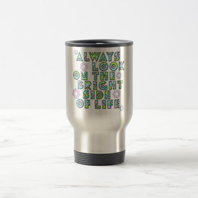 Caneca Térmica always look on the bright of side life (Centro)