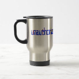 Caneca Térmica Apenas acesso não autorizado