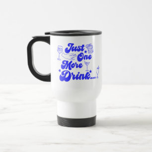 Caneca Térmica Apenas Mais Uma Bebida Texto Divertido e Retrô