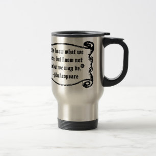 Caneca Térmica As citações de Shakespeare, sabem o que nós som