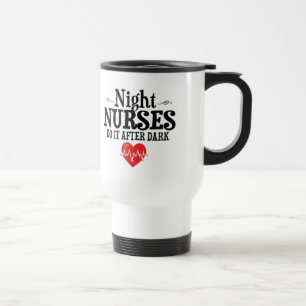 Caneca Térmica As enfermeiras de noite fazem-no após a