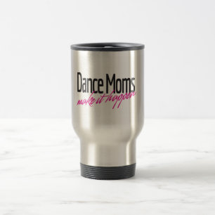 Caneca Térmica As mães da dança fazem-no acontecer