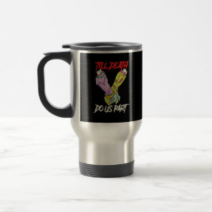 Caneca Térmica Até a morte nos separarmos das mãos Zombie o Paste
