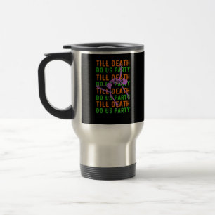 Caneca Térmica Até que a Morte nos Separe Festa Engraçada de Hall