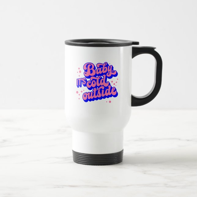 Caneca Térmica Bebê brincalhão, é frio fora do Design de inverno (Direita)