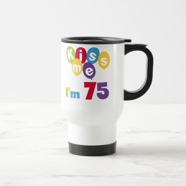 Caneca Térmica Beije-me, tenho 75 t-shirts e presentes (Direita)