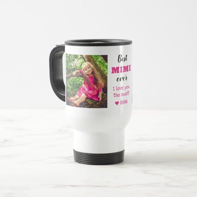Caneca Térmica Best Mimi Ever Love You Most 2 Photo (Frente Esquerda)