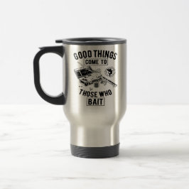 Caneca Térmica Boas Coisas à Pesca para Quem Ceva