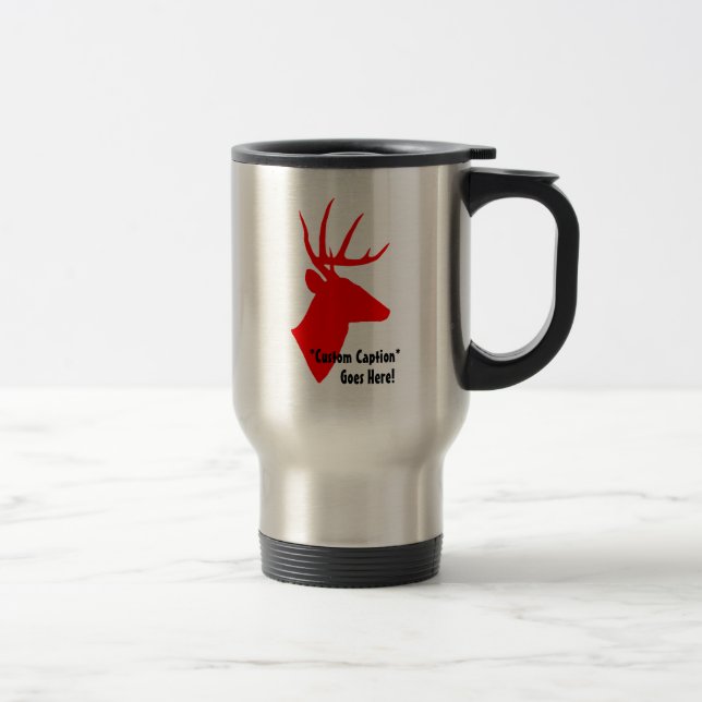 Caneca Térmica Cabeça do veado vermelho com texto feito sob (Direita)