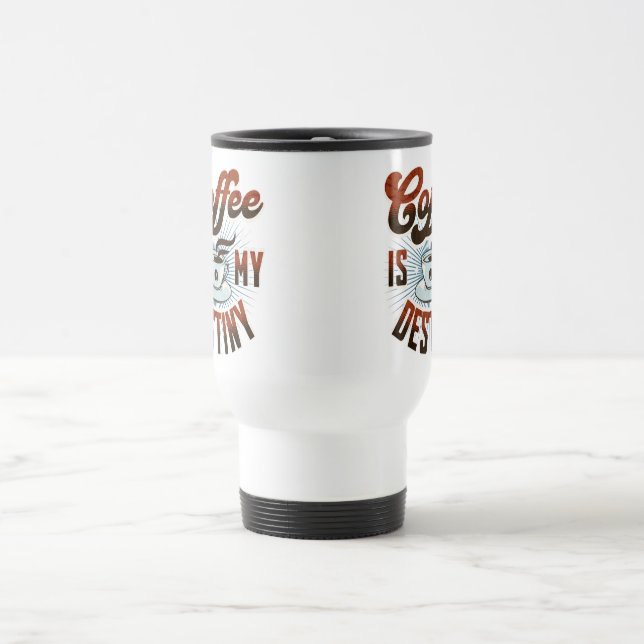 Caneca Térmica "Café é o meu destino" (Centro)