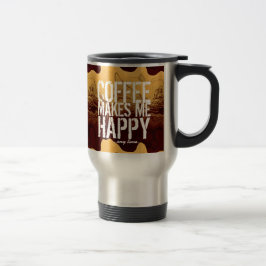 Caneca Térmica Café me faz feliz a qualquer momento