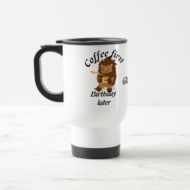Caneca Térmica Café primeiro aniversário depois de citação engraç (Esquerda)