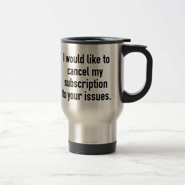 Caneca Térmica Cancelar minha assinatura (Direita)