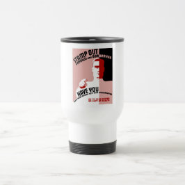 Caneca Térmica Carimbe para fora a sífilis e a gonorréia -- WPA
