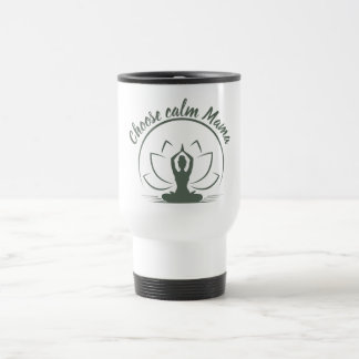 Caneca Térmica Choose Calm Mama Lotus Yoga Silhouette Design