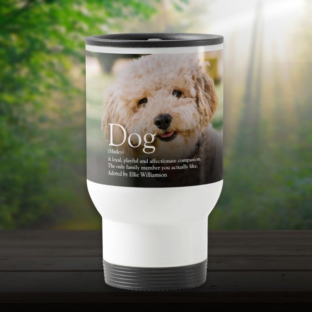 Caneca Térmica Citação de Definição de Cachorro Foto Moderna Fofa (Dog Definition Quote Modern Cute Fun Photo Travel Mug)