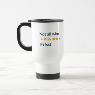Caneca Térmica Citação de Viagem Nem Todos Que Vagam Estão Perdid