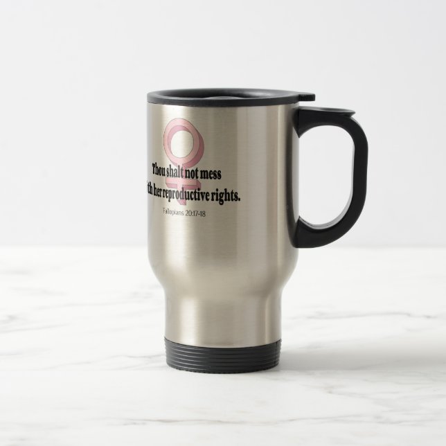 Caneca Térmica Citação engraçada sobre os direitos das mulheres (Direita)