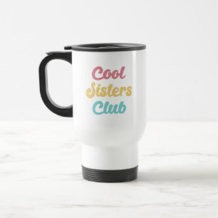 Caneca Térmica Clube das Irmãs Legais II