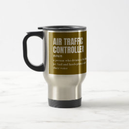 Caneca Térmica Controlador de tráfego aéreo - Definição engraçada
